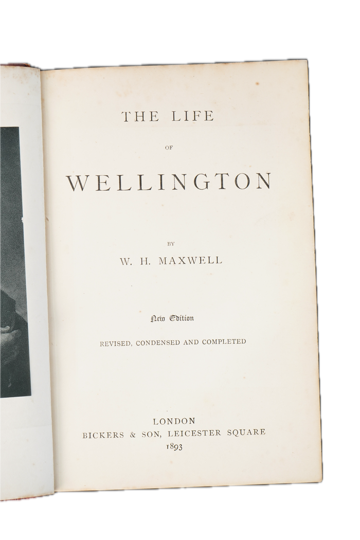 1893 W. H. Maxwell The Life of Wellington
