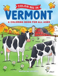 Color Me In Vermont: A Coloring Book for All Ages