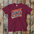 Cotton T-Shirt ~ Choose Kindness