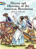 Heroes and Heroines of the American Revolution Coloring Book