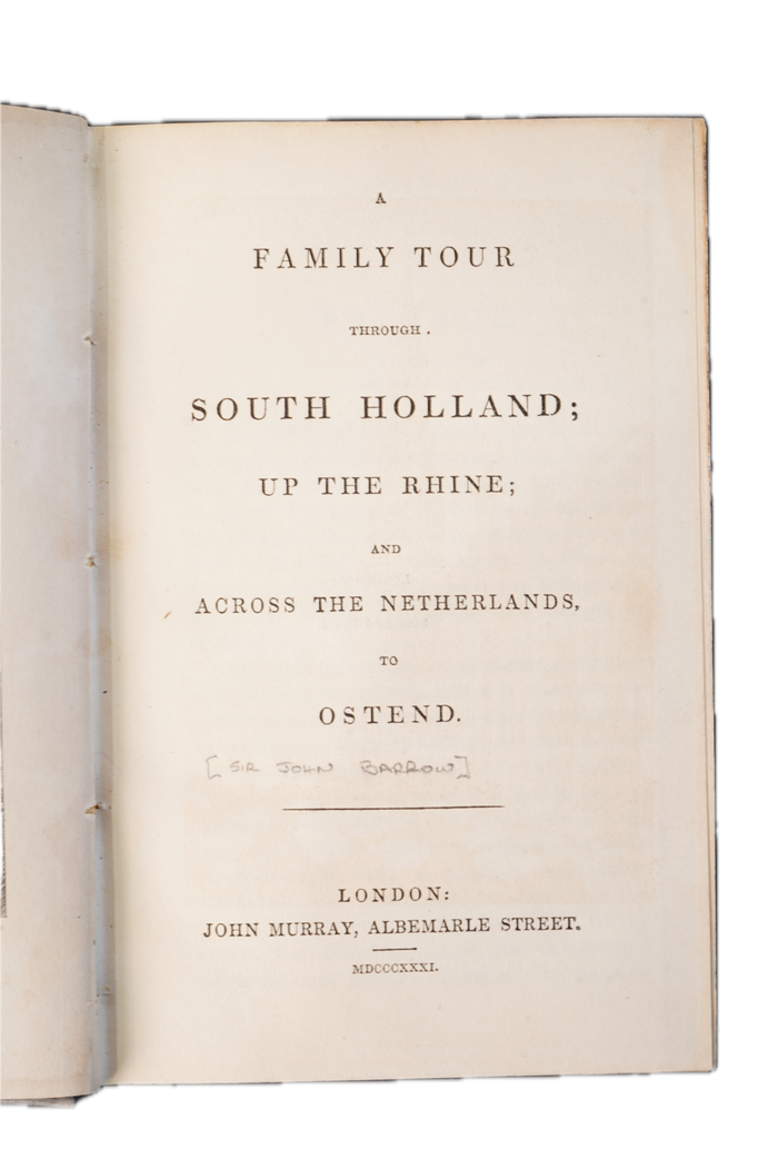 John Barrow A Family Tour Through South Holland Up the Rhine