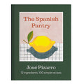 Cover shot of the book The Spanish Pantry by José Pizarro